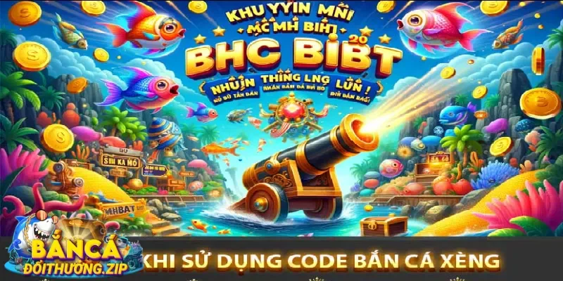 Một vài lưu ý khi nhập code bắn cá xèng